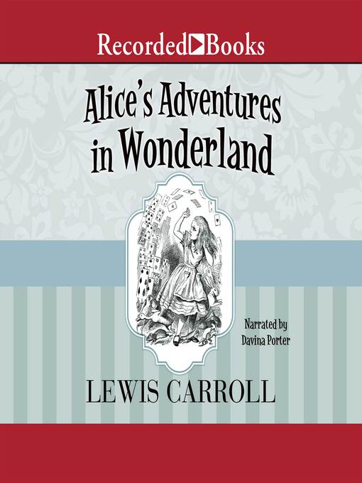 Title details for Alice's Adventures in Wonderland by Lewis Carroll - Available